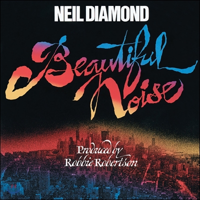 Neil Diamond (닐 다이아몬드) - Beautiful Noise