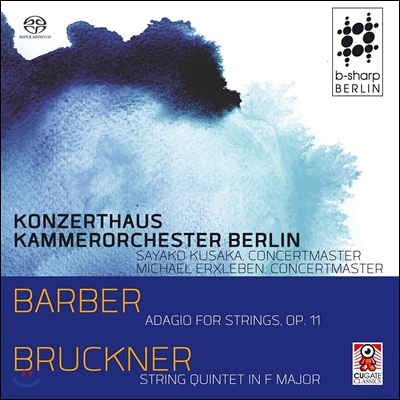 Konzerthaus Kammerorchester Berlin 바버: 현을 위한 아다지오 / 브루크너: 현악 오중주 (Barber: Adagio for Strings / Bruckner: String Quintet)