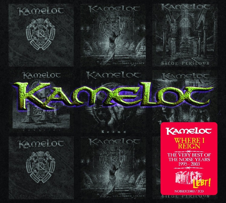 Kamelot (카멜롯) - Where I Reign: The Very Best Of The Noise Years 1995-2003
