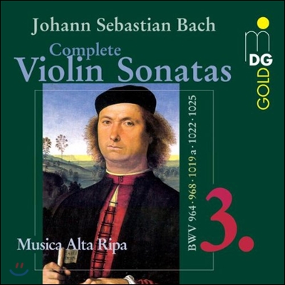 Musica Alta Ripa 바흐: 바이올린 소나타 3집 (Bach: Complete Violin Sonatas Vol. 3)