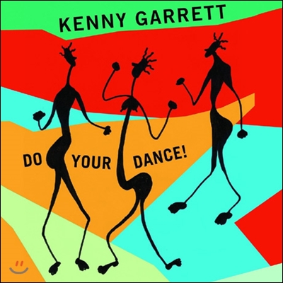 Kenny Garrett (케니 가렛) - Do Your Dance! 