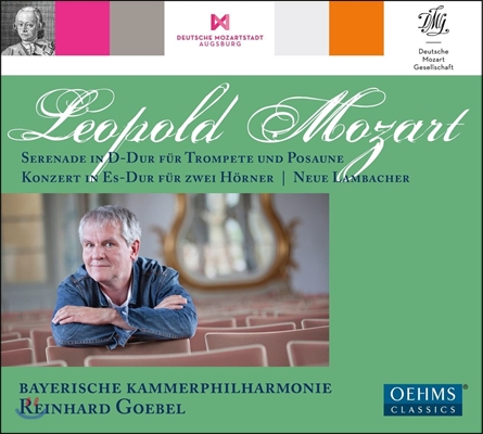 Reinhard Goebel 레오폴트 모차르트: 관현악 작품집 - 트럼펫과 트럼본 세레나데, 호른 협주곡 (L. Mozart: Serenade, Horn Concerto) 라인하르트 괴벨