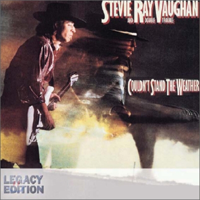 Stevie Ray Vaughan - Couldn't Stand The Weather (Legacy Edition)