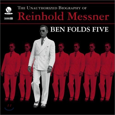 Ben Folds Five - Unauthorized Biography Of Reinhold Messner