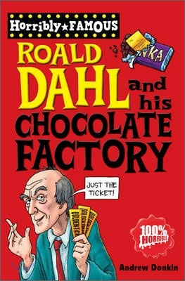 Roald Dahl and His Chocolate Factory (Paperback)