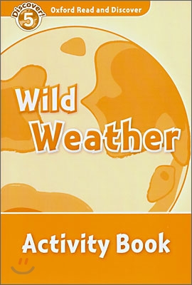 Oxford Read and Discover: Level 5: Wild Weather Activity Book