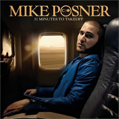 Mike Posner - 31 Minutes To Takeoff