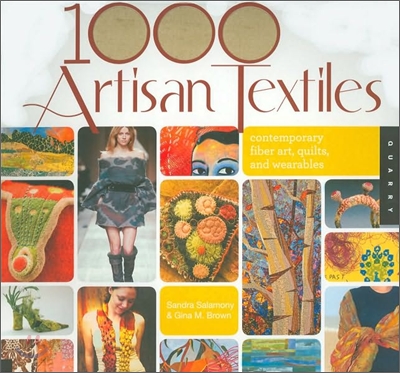 1,000 Artisan Textiles: Contemporary Fiber Art, Quilts, and Wearables (Paperback)