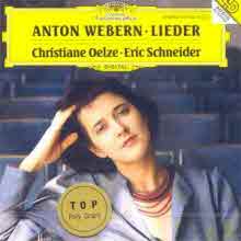 Christiane Oelze, Eric Schneider - Webern : Lieder (베베른 : 가곡집/미개봉/dg3776)