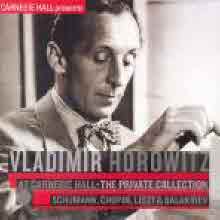 Vladimir Horowitz - At Carnegie Hall - The Private Collection : Schumann, Chopin, Liszt, Balakirev (미개봉/s70383c)