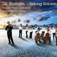 Gil Shaham, Sejong Soloists - Haydn : Violin Concerto & Mendelssohn : Octet (하이든 : 바이올린 협주곡 & 멘델스존 : 현악8중주/미개봉/du8536)