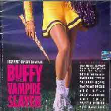 O.S.T. - Buffy The Vampire Slayer - 뱀파이어와 미녀 (수입/미개봉)