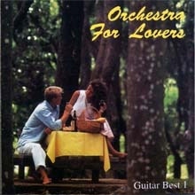 V.A. - Orchestra For Lovers Guitar Best 1