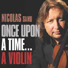 Nicolas Samu - Once Upon A Time…A Violin (미개봉/Digipack/pcsd00228)