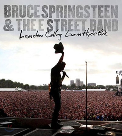 Bruce Springsteen &amp; The E Street Band - London Calling: Live In Hyde Park