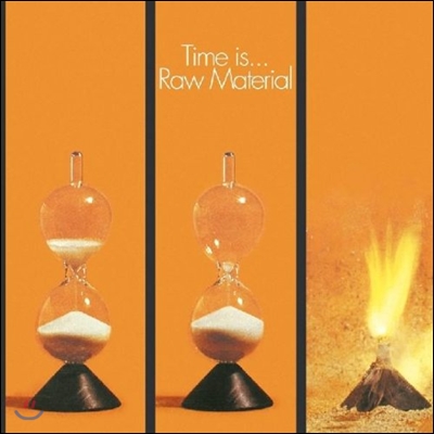 Raw Material (로우 머티리얼) - Time Is...