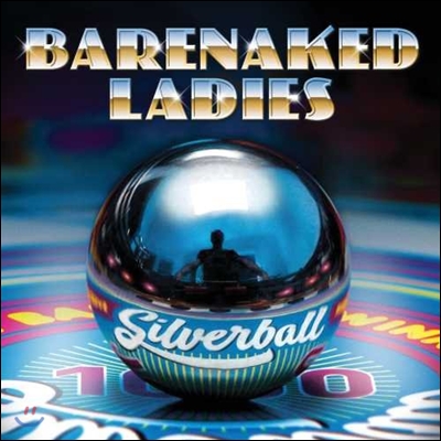 Barenaked Ladies (베어네이키드 레이디스) - Silverball [LP]
