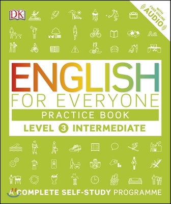 English for Everyone Practice Book Level 3 Intermediate : A Complete Self-Study Programme (Paperback)
