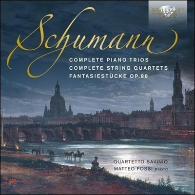 Quartetto Savinio 슈만: 피아노 삼중주 &amp; 현악사중주 전집, 환상 소품집 (Schumann: Complete Piano Trios &amp; String Quartets, Fantasiestucke Op.88) 사비니오 사중주단, 마테오 포시