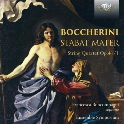Francesca Boncompagni 보케리니: 스타바트 마테르, 현악 사중주 (Boccherini: Stabat Mater, String Quartet Op.41/1) 프란체스카 본콤파니, 앙상블 심포지움