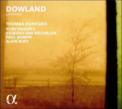 Paul Agnew / Thomas Dunford 존 다울랜드: 라크리메 (John Dowland: Lachrimae) 폴 애그뉴, 토마스 던포드