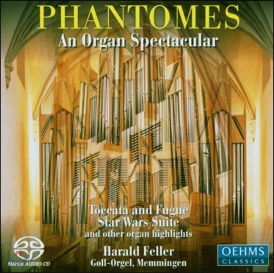 Harald Feller 팬텀 - 오르간 풍경 (Phantomes - An Organ Spectacular) 헤럴드 펠러