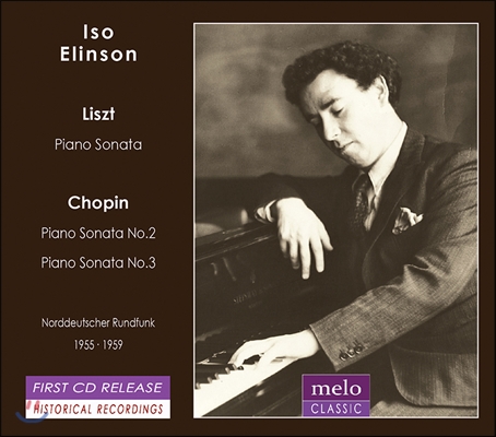 Iso Elinson 리스트: 피아노 소나타 B단조 / 쇼팽: 소나타 2, 3번 - 이소 에린슨 (Liszt: Piano Sonat in B minor / Chopin: Sonatas Opp.35 &amp; 58)
