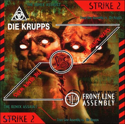 Front line Assembly, Die Krupps (프론트 라인 어셈블리, 디 크룹스) - The Remix Wars Strike 2