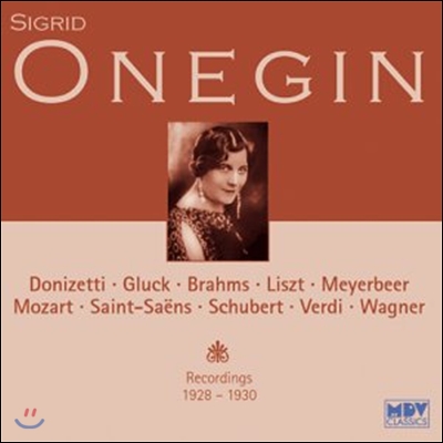 Sigrid Onegin 시그리드 오네긴 1928~1930년 녹음 - 도니제티 / 글룩 / 브람스 / 리스트 / 마이어베어 (Recordings 1928-1930)