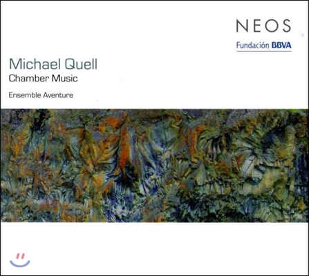 Ensemble Aventure 미하엘 크벨: 실내악 작품집 - 엑스타레, 시간과 색 I (Michael Quell: Chamber Music - Exstare, Temps et Couleurs 1) 앙상블 아벤투르