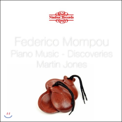 Martin Jones 페데리코 몸푸 피아노작품 2집 - 산의 인상, 탱고, 칸숑, 작은 전주곡 (Federico Mompou: Piano Music Vol.2 - Discoveries)
