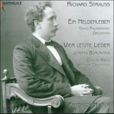 Friedrich Haider 슈트라우스: 영웅의 생애, 네 개의 마지막 노래 (R. Strauss: Ein Heldenleben, Vier Letzte Lieder)