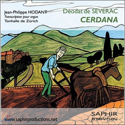 Jean-Philippe Hodant 세브라크: 세르다나 - 오르간 편곡반 (Deodat De Severac: Cerdana)
