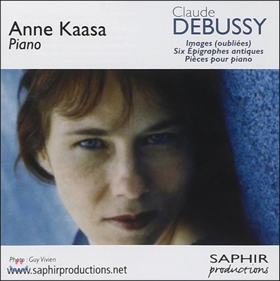Anne Kaasa 드뷔시: 영상 - 피아노 작품집 (Debussy: Images (Oubliees), Six Epigraphes Antiques, Pieces Pour Piano)