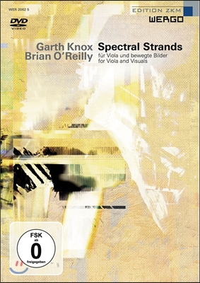 Garth Knox / Brian O'Reilly 가르스 녹스 / 브라이언 오릴리: 비올라와 비주얼 아트 (Spectral Strands For Viola And Visuals)