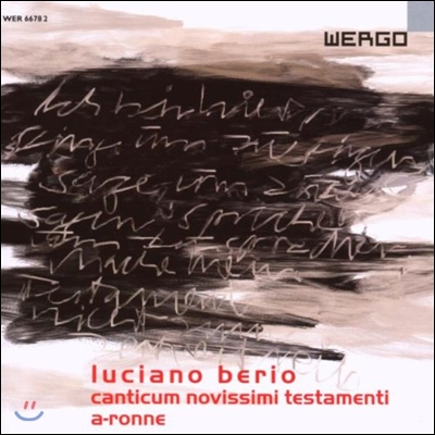 Peter Rundel 루치아노 베리오: 칸티쿰 노비시미 테스타멘티, A-Ronne (Luciano Berio: Canticum Novissimi Tetamenti)