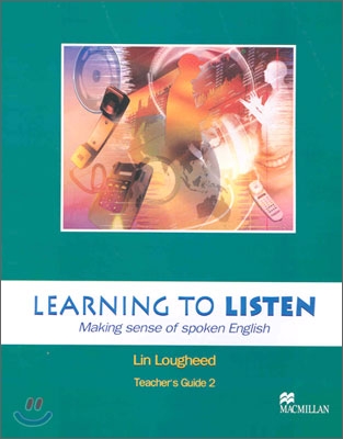 Learning to Listen 2 : Teacher's Guide