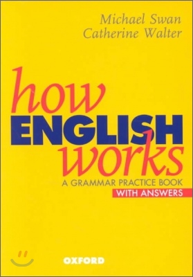 How English Works : A Grammar Practice Book with Answers