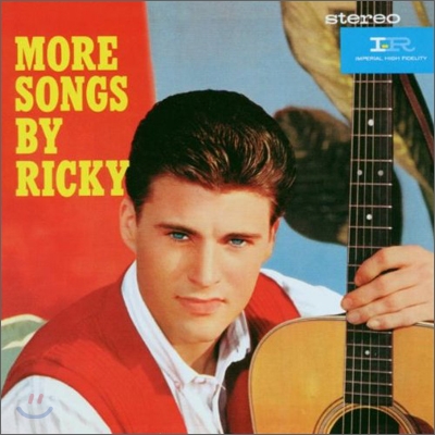 Ricky Nelson - More Songs By Ricky + Ricky Is 21