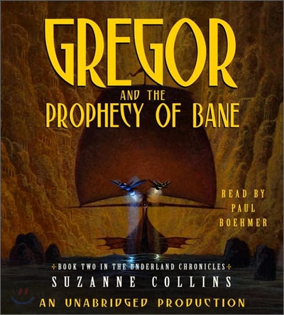 Gregor And the Prophecy of Bane