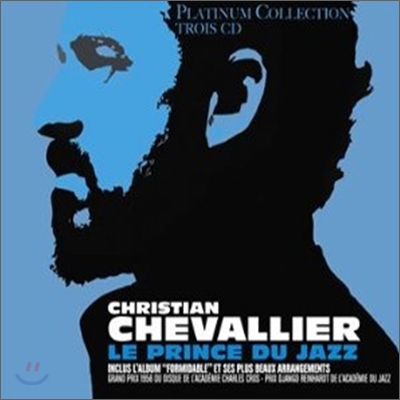 Christian Chevallier - Platinum Collection: Le Prince De Jazz