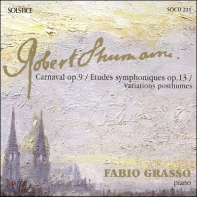 Fabio Grasso 슈만: 사육제, 교향적 연습곡 (Schumann: Carnaval Op.9, Symphonic Etudes Op.13)