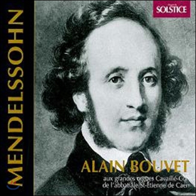 Alain Bouvet 멘델스존: 오르간 작품집 (Mendelssohn: Organ Works)