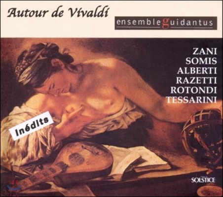 Ensemble Guidantus 비발디 주위에 - 여섯 개의 바이올린 협주곡 모음집 (Autour De Vivaldi - Zani / Somis / Alberti / Razetti / Rotondi / Tessarini: Violin Concertos)