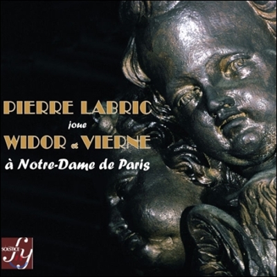 Pierre Labric 피에르 라브릭이 연주하는 비도르 &amp; 비에른 오르간 작품집 (Labric Plays Widor / Vierne: Organ Works)