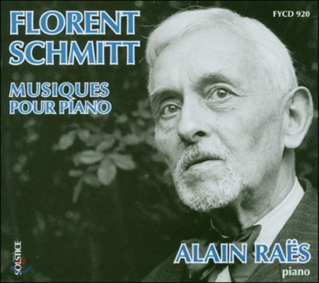 Alain Raes 플로랑 슈미트: 피아노 작품집 (Florent Schmitt: Piano Works)