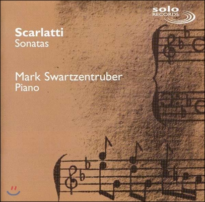 Mark Swartzentruber 도메니코 스카를라티: 피아노 소나타 (Domenico Scarlatti: Piano Sonatas)