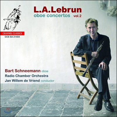 Bart Schneemann 레브룬 : 오보에 협주곡 2집 (Lebrun: Oboe Concertos Vol.2)