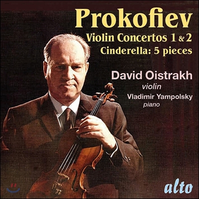 David Oistrakh 프로코피예프: 바이올린 협주곡 1, 2번, 신데렐라 (Prokofiev: Violin Concertos Opp.19 &amp; 63, 5 Pieces from Cinderella) 다비드 오이스트라흐, 키릴 콘드라신