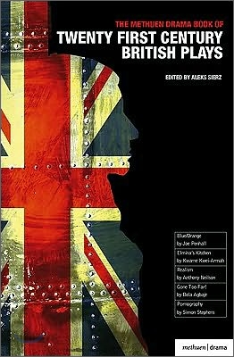 The Methuen Drama Book of 21st Century British Plays